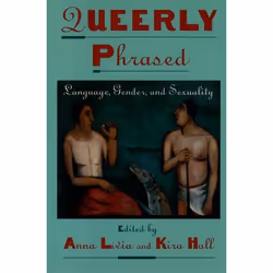 ISBN Queerly Phrased ( Language Gender and Sexuality ), Anglais, Couverture rigide, 480 pages