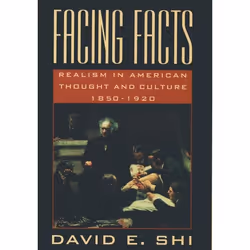 ISBN Facing Facts ( Realism in American Thought and Culture 1850-1920 ), 416 pages