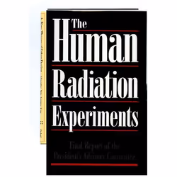 ISBN The Human Radiation Experiments ( Final Report of the Advisory Committee on Human Radiation Experiments ), Advisory Comm ...