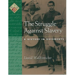 The Struggle Against Slavery, Pages from History Series