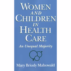 ISBN Women and Children in Health Care ( An Unequal Majority ), 304 pages