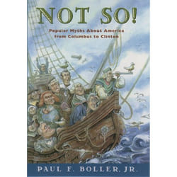 ISBN Not So! ( Popular Myths About America From Columbus to Clinton ) livre