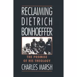 ISBN Reclaiming Dietrich Bonhoeffer ( The Promise of His Theology ), Charles Marsh, 216 pages, Anglais, Oxford University Pre ...