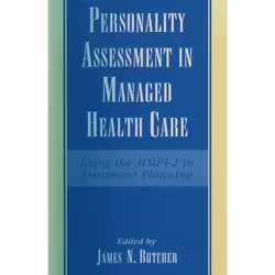 ISBN Personality Assessment in Managed Health Care ( Using the MMPI-2 in Treatment Planning ), James N. Butcher, 264 pages, A ...