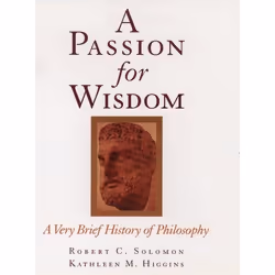 ISBN A Passion for Wisdom ( A Very Brief History of Philosophy ), Anglais, Couverture rigide, 160 pages
