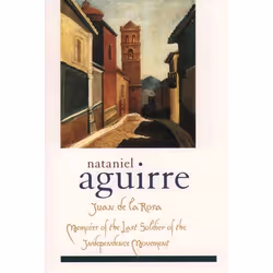 ISBN Juan de la Rosa ( Memoirs of the Last Soldier of the Independence Movement ), Nataniel Aguirre, Sergio Gabriel Waisman,  ...