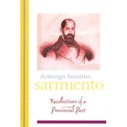 Recollection Of A Provincial Past/recuerdos De Provincia, Library of Latin America Series