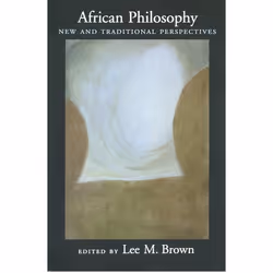 ISBN African Philosophy ( New and Traditional Perspectives ), Lee M. Brown, 208 pages, Anglais, Oxford University Press, 12/0 ...