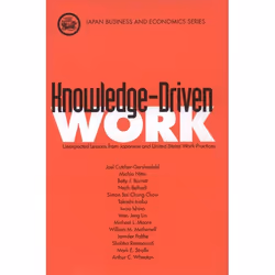 ISBN Knowledge-Driven Work ( Unexpected Lessons from Japan and United States Work Practices ), Joel Cutcher-Gershenfeld, Mich ...
