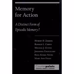 ISBN Memory for Action ( A Distinct Form of Episodic Memory? ), Hubert D. Zimmer, Ronald L. Cohen, Anglais, Oxford University ...