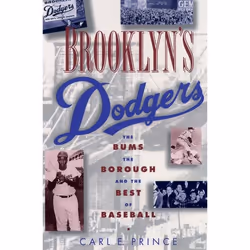 ISBN Brooklyn's Dodgers ( The Bums the Borough and the Best of Baseball 1947-1957 ), Anglais, Couverture rigide, 224 pages
