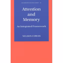 ISBN Attention and Memory ( An Integrated Framework ), Nelson Cowan, 344 pages, Anglais, Oxford University Press, 26/02/1998, ...