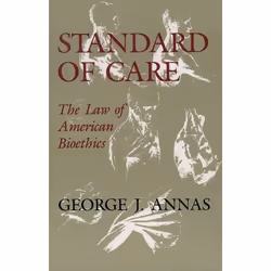 ISBN Standard of Care ( The Law of American Bioethics ), 304 pages