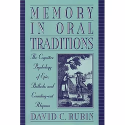 ISBN Memory in Oral Traditions ( The Cognitive Psychology of Epic Ballads and Counting-Out Rhymes ), Anglais, Couverture rigi ...