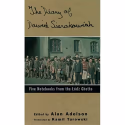 ISBN The Diary of Dawid Sierakowiak ( Five Notebooks from the Lodz Ghetto ), Dawid Sierakowiak, Alan Adelson, Kamil Turowski, ...