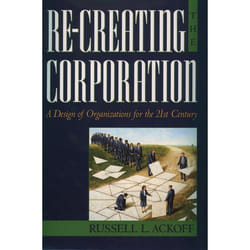 Re-Creating the Corporation