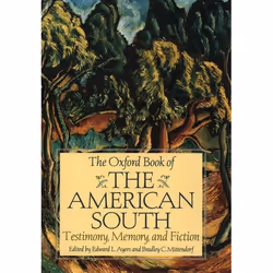 ISBN The Oxford Book of the American South ( Testimony Memory and Fiction ), Edward L. Ayers, Bradley C. Mittendorf, 608 page ...