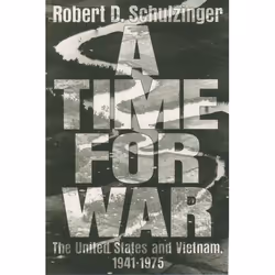 ISBN A Time for War ( The United States and Vietnam 1941-1975 ), Robert D. Schulzinger, 416 pages, Anglais, Oxford University ...
