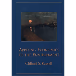 ISBN Applying Economics to the Environment, 400 pages