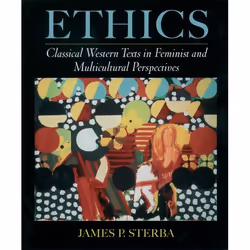 ISBN Ethics ( Classical Western Texts in Feminist and Multicultural Perspectives ), 576 pages