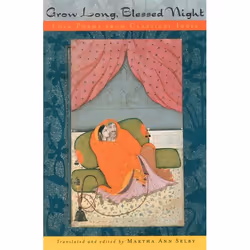 ISBN Grow Long Blessed Night ( Love Poems from Classical India ), 288 pages