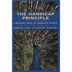 ISBN The Handicap Principle ( A Missing Piece of Darwin's Puzzle ), Amotz Zahavi, Avishag Zahavi, 304 pages, Anglais, Oxford  ...