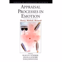ISBN Appraisal Processes in Emotion ( Theory Methods Research ), K. Scherer, A. Schorr, T. Johnstone, 496 pages, Anglais, Oxf ...