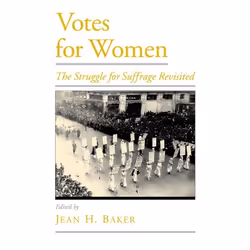ISBN Votes for Women ( The Struggle for Suffrage Revisited ), Anglais, Couverture rigide, 216 pages
