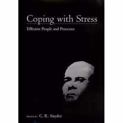 ISBN Coping with Stress ( Effective People and Processes ), C. R. Snyder, 336 pages, Anglais, Oxford University Press, 24/05/ ...
