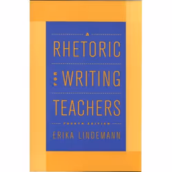 ISBN A Rhetoric for Writing Teachers, Erika Lindemann, Daniel Anderson, unisexe, Oxford University Press, 25/08/2005, 1 pièce ...