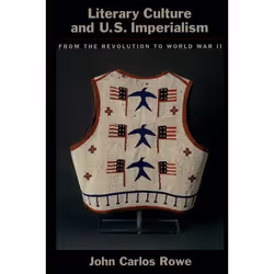 ISBN Literary Culture and US Imperialism ( From the Revolution to World War II ), Anglais, Couverture rigide, 400 pages