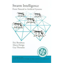 Swarm Intelligence, Santa Fe Institute Studies on the Sciences of Complexity