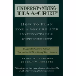 ISBN Understanding TIAA-CREF ( How to Plan for a Secure and Comfortable Retirement ), Irving S. Schloss, Deborah V. Abildsoe, ...
