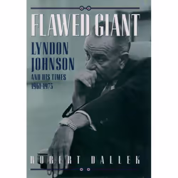 ISBN Flawed Giant ( Lyndon Johnson and His Times 1961-1973 ), Anglais, Couverture rigide, 784 pages
