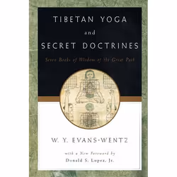 ISBN Tibetan Yoga and Secret Doctrines ( Or Seven Books of Wisdom of the Great Path according to the late Lama Kazi Dawa-Samd ...