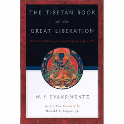 ISBN The Tibetan Book of the Great Liberation ( Or the Method of Realizing Nirvana Through Knowing the Mind ), W. Y. Evans-We ...