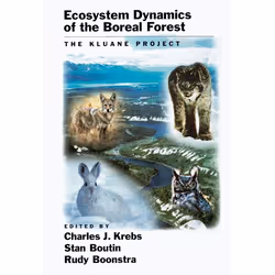 ISBN Ecosystem Dynamics of the Boreal Forest ( The Kluane Project ), Charles J. Krebs, Stan Boutin, Rudy Boonstra, Anglais, O ...