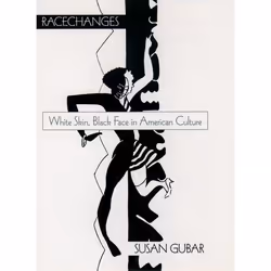 ISBN Racechanges ( White Skin Black Face in American Culture ), Susan Gubar, 356 pages, Anglais, Oxford University Press, 29/ ...