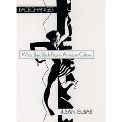 Racechanges, Race and American Culture
