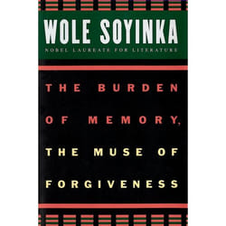 The Burden of Memory, the Muse of Forgiveness