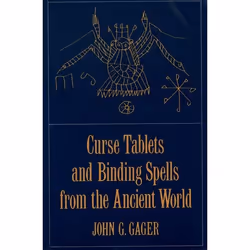 ISBN Curse Tablets and Binding Spells from the Ancient World, John G. Gager, 296 pages, Anglais, Oxford University Press, 04/ ...