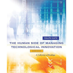 The Human Side of Managing Technological Innovation by Katz & Ralph & Northwestern University & College of Business