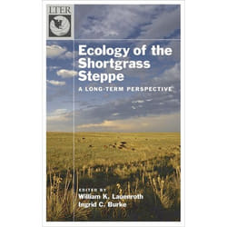 Ecology of the Shortgrass Steppe, Long-Term Ecological Research Network Series