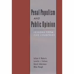 ISBN Penal Populism and Public Opinion ( Lessons from Five Countries ), Julian V. Roberts, Loretta J. Stalans, David Indemaur ...