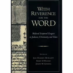 ISBN With Reverence for the Word ( Medieval Scriptural Exegesis in Judaism Christianity and Islam ), Anglais, Livre broché