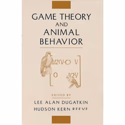 ISBN Game Theory and Animal Behavior, Lee Alan Dugatkin, Hudson Kern Reeve, 336 pages, Anglais, Oxford University Press, 13/0 ...