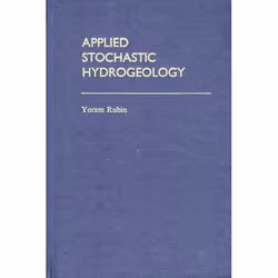 ISBN Applied Stochastic Hydrogeology, Yoram Rubin, Anglais, Oxford University Press, 10/04/2003, unisexe, 1 pièce(s)