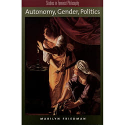 Autonomy, Gender, Politics, Studies in Feminist Philosophy