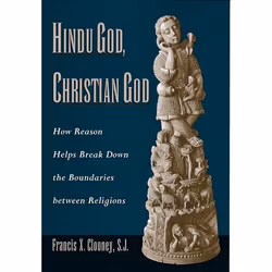 ISBN Hindu God Christian God ( How Reason Helps Break Down the Boundaries Between Religions ), 224 pages