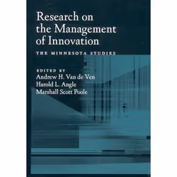 ISBN Research on the Management of Innovation ( The Minnesota Studies ), Andrew H. Van de Ven, Harold L. Angle, Marshall Scot ...